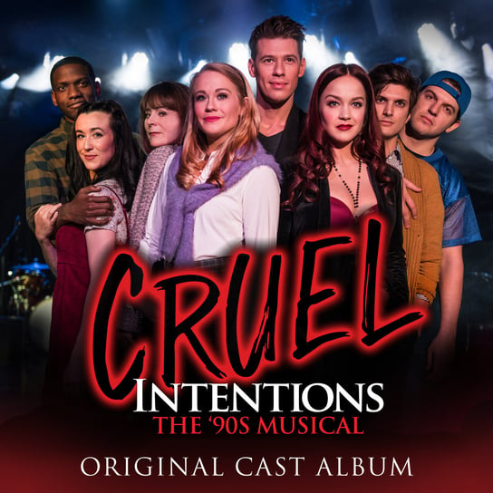 Cruel Intentions: The '90s Musical (Original Brodway Cast) Various Artists