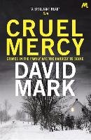 Cruel Mercy Mark David