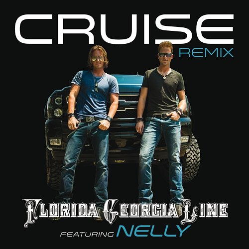Cruise Florida Georgia Line feat. Nelly