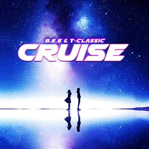 Cruise B.E.E and T-Classic