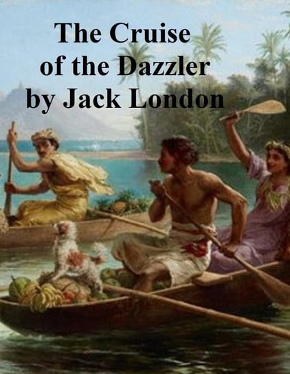 Cruise of the Dazzler London Jack