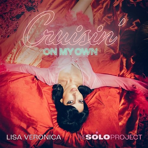 Cruisin’ On My Own The Veronicas