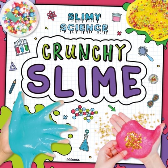 Crunchy Slime Kirsty Holmes