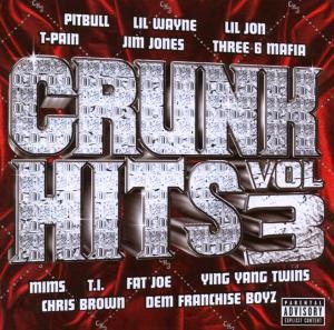 Crunk Hits. Volume 3 Various Artists