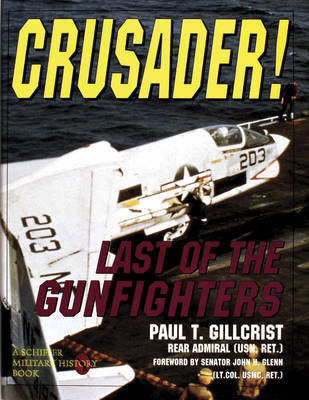 Crusader! Gillcrist Paul T.