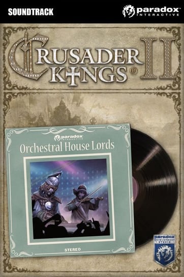 Crusader Kings II: Orchestral House Lords Paradox Interactive
