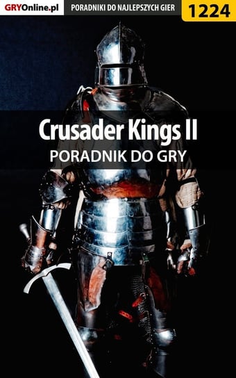 Crusader Kings II - poradnik do gry - ebook epub Kozłowski Maciej Czarny