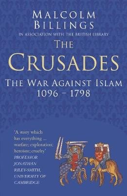 Crusades: Classic Histories Series Billings Malcolm