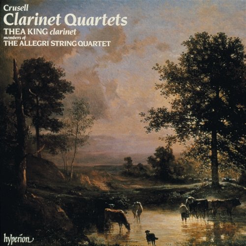Crusell: Clarinet Quartets Nos. 1, 2 & 3 Thea King, Allegri String Quartet