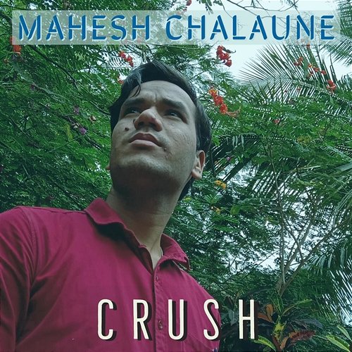 Crush Mahesh Chalaune