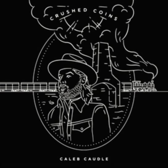 Crushed Coins Caleb Caudle