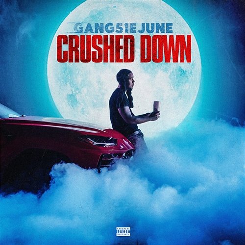 Crushed Down Gang51e June