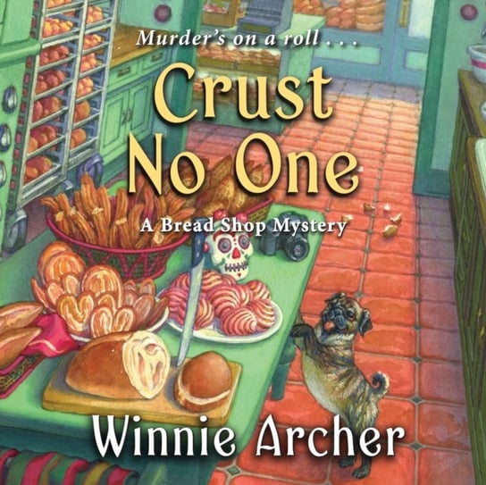 Crust No One Winnie Archer, Emily Durante