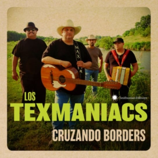 Cruzando Borders Los Texmaniacs
