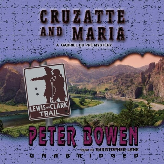 Cruzatte and Maria Bowen Peter