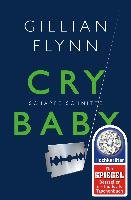 Cry Baby - Scharfe Schnitte Flynn Gillian