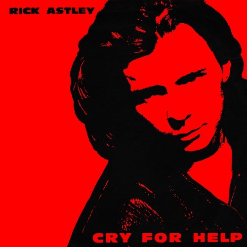 Cry for Help Rick Astley