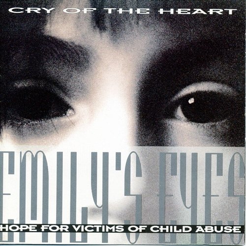Cry Of The Heart Emily's Eyes