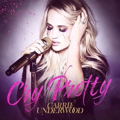 Cry Pretty Carrie Underwood