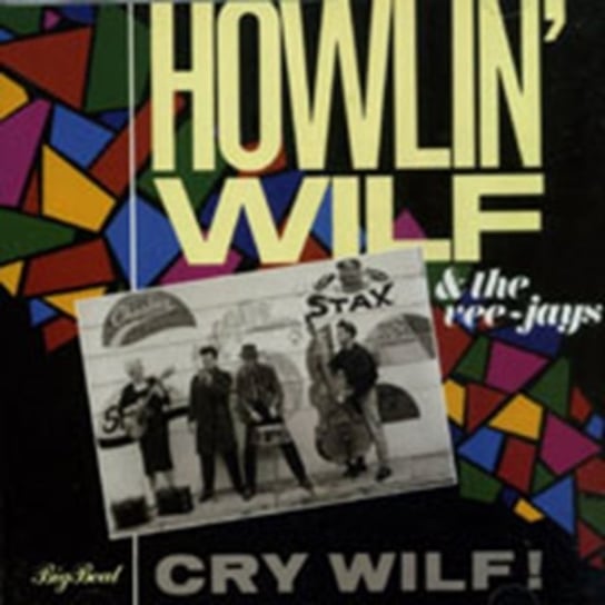 Cry Wilf! Howlin' Wolf