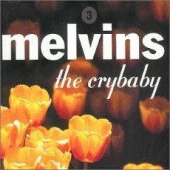 Crybaby The Melvins