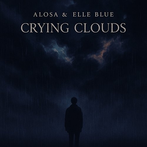 Crying Clouds Alosa & Elle Blue