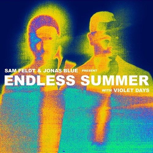 Crying On The Dancefloor Sam Feldt, Jonas Blue, Endless Summer
