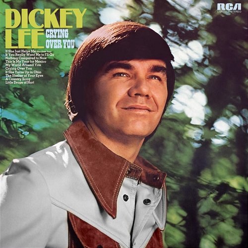 Crying Over You Dickey Lee