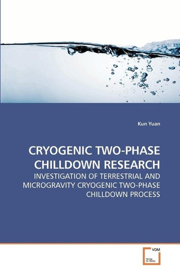 Cryogenic Two-Phase Chilldown Research Yuan Kun