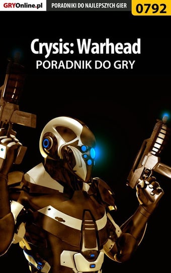 Crysis: Warhead - poradnik do gry Hałas Jacek Stranger