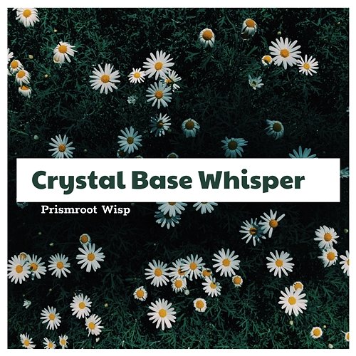 Crystal Base Whisper Prismroot Wisp