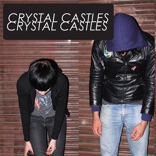 Crystal Castles Crystal Castles