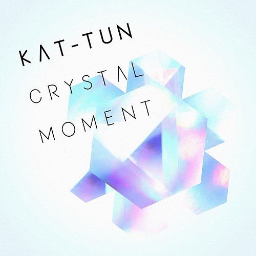 CRYSTAL MOMENT KAT-TUN