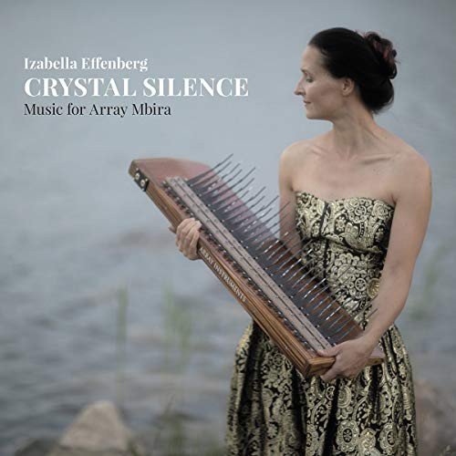 Crystal Silence - Music for Array Mbira Various Artists