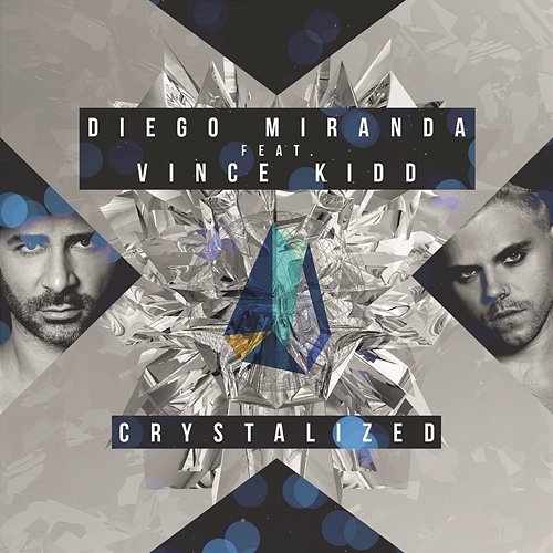Crystalized Diego Miranda feat. Vince Kidd