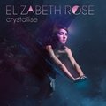 Crystallise Elizabeth Rose