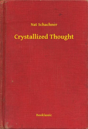 Crystallized Thought - ebook epub Schachner Nat