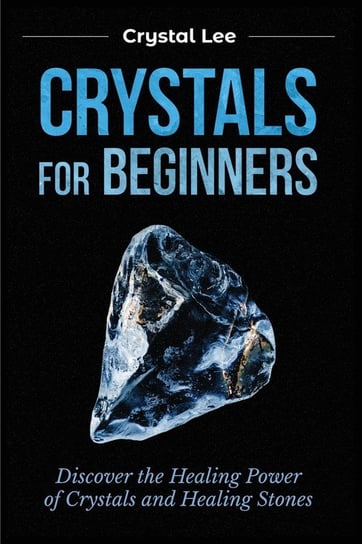 Crystals for Beginners Lee Crystal