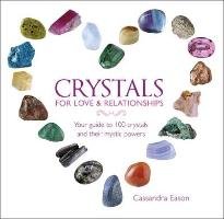 Crystals for Love and Relationships Eason Cassandra