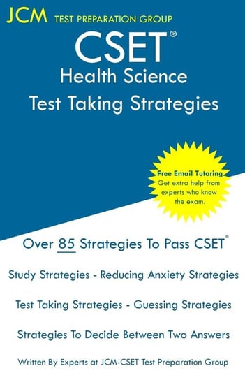 CSET Health Science - Test Taking Strategies Test Preparation Group JCM-CSET