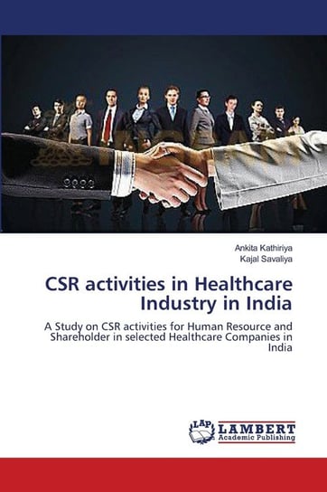 CSR activities in Healthcare Industry in India Kathiriya Ankita