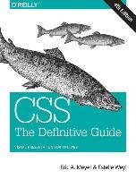 CSS: The Definitive Guide Meyer Eric, Weyl Estelle