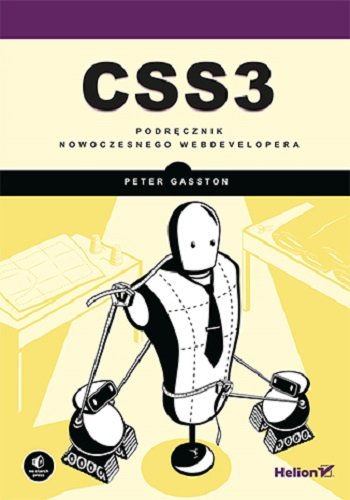 CSS3. Podręcznik nowoczesnego webdevelopera Gasston Peter
