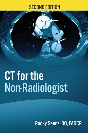 CT for the Non-Radiologist Saenz Rocky