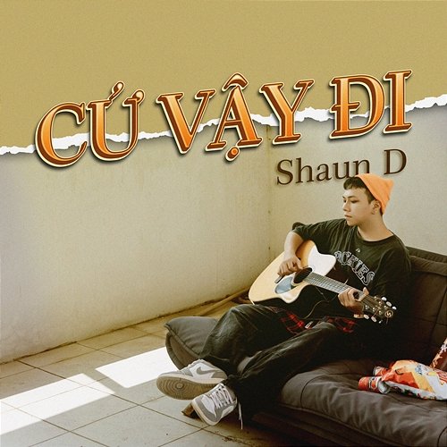 Cứ vậy đi Shaun D