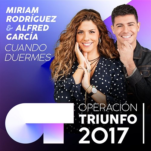 Cuando Duermes Alfred García, Miriam Rodríguez