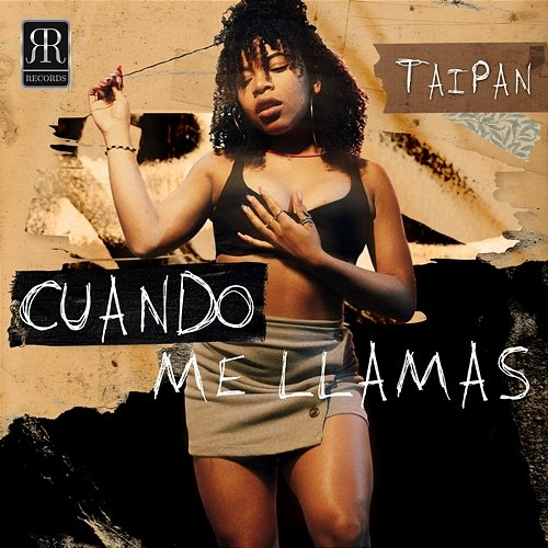 Cuando Me Llamas Taipan
