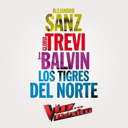Cuando Seas Grande Alejandro Sanz, Gloria Trevi, J Balvin, Los Tigres Del Norte
