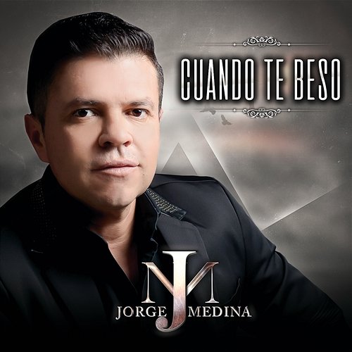 Cuando Te Beso Jorge Medina