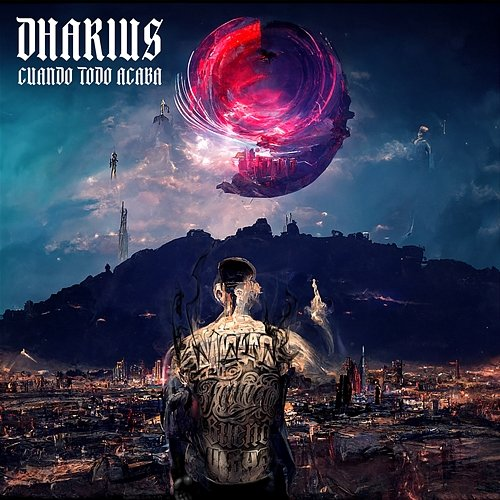 Cuando Todo Acaba Dharius